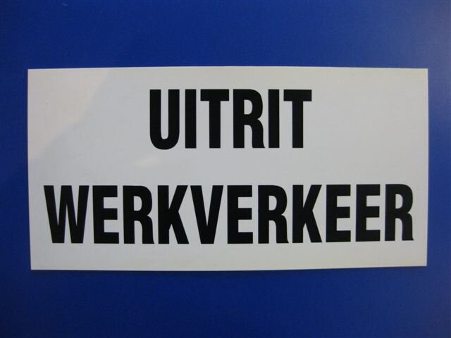 Bord pvc         uitrit werkverkeer