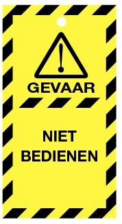 Waarschuwingsbord "niet bedienen"